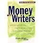 Money for Writers: Grants, Awards, Prizes, Contests, Scholarships, Retreats, Resources, Conferences, and Internet Information