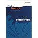 EinFach Deutsch - Unterrichtsmodelle: Thomas Mann 'Buddenbrooks'