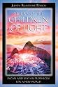 Return of the Children of Light: Incan and Mayan Prophecies for a New World