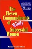 View Book 'The Eleven Commandments of Wildly Successful Women' 