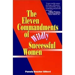 The Eleven Commandments of Wildly Successful Women