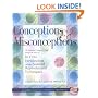 Conceptions & Misconceptions: The Informed Consumer's Guide Through the Maze of in Vitro Fertilization & Assisted Reproduction Techniques(Revised & Expanded 2nd Edition)