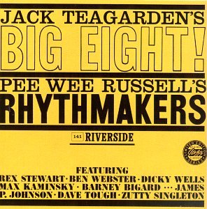 Jack Teagarden's Big Eight/Pee Wee Russell's Rhythmakers