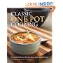 Classic One Pot Cooking: Over 300 Delicious Recipes from Around the World