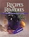 Recipes and Remedies: Prescriptions for Healthy Living