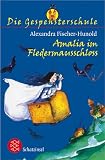 Produkt-Bild: Die Gespensterschule. Amalia im Fledermausschlo&szlig;. Amalia im Fledermausschloss
