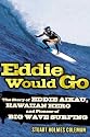 Eddie Would Go