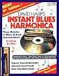 Instant Blues Harmonica 9 Ed: Minutes Away From Blues and Rock Improvisation!