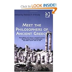 Meet The Philosophers Of Ancient Greece: Everything You Always Wanted To Know About Ancient Hellenic Philosophy But Didn't Know Who To Ask