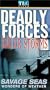 Deadly Forces - Killer Storms/Savage Seas [VHS]