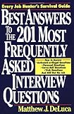 Best Answers to the 201 Most Frequently Asked Interview Questions-