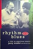 Rhythm and the blues : a life in American music
