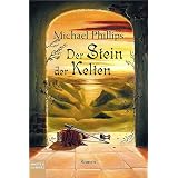 Der Stein der Keltenvon "Michael Phillips"