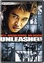 Unleashed (R-Rated Widescreen Edition) Unleashed (R-Rated Widescreen Edition)