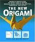 The New Origami: Dozens of Projects Using the Newest Kinds of Origami: Modular, Puzzle, Storytelling, Practical, Symmetrical, and Layered