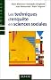 Les techniques d'enqu�te en sciences sociales : Observer, interviewer, questionner