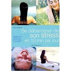 Se d�barasser de son stress en 10 mn par jour
