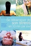 Se d�barasser de son stress en 10 mn par jour
