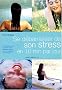 Se d�barasser de son stress en 10 mn par jour