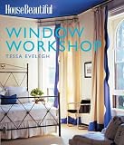 Home & Interior Design books item: House Beautiful Window Workshop