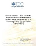 Record Breakers - Acer and Nokia Register Record Quarters as the Mobile Device Market Grows 93%: European Mobile Device Market Analysis, 2Q05