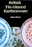 British Tin Glazed Earthenware (Shire Library)