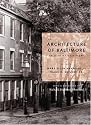 The Architecture of Baltimore: An Illustrated History