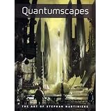 Quantumscapes: The Art of Stephan Martinierepar Stephan Martiniere