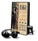 1864: Lincoln at the Gates of History