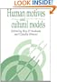 Human Motives and Cultural Models (Publications of the Society for Psychological Anthropology)