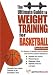  : The Ultimate Guide to Weight Training for Basketball
