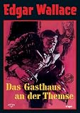 The Inn on the River ( Das Gasthaus an der Themse ) ( Edgar Wallace - Das Gasthaus an der Themse )