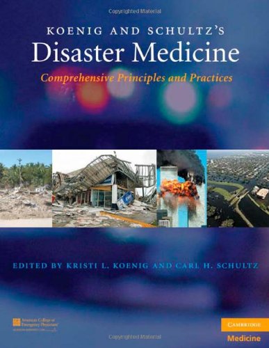 Koenig and Schultz's Disaster Medicine: Comprehensive Principles and Practices