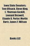 Produkt-Bild: Iowa State Senators: Tom Vilsack, Steve King, E. Thurman Gaskill, Leonard Boswell, Claude R. Porter, Merlin Bartz, James F. Wilson