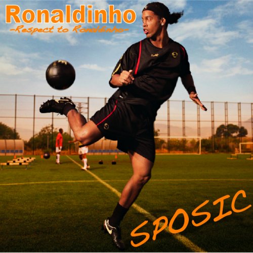 Ronaldinho~Respect to Ronaldinho~(DVD付)