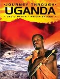 JOURNEY THROUGH UGANDA (Journey to)