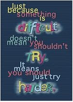 POSTER JUST BECAUSE SOMETHING IS 13 X 19 LARGE