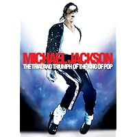 Michael Jackson - The Trial and Triumph of the King of Pop (2009)