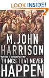 Things That Never Happen: A collection