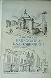 A history of Harrogate & Knaresborough