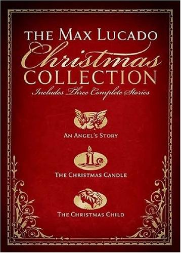 The Max Lucado Christmas Collection