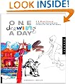 One Drawing A Day: A 6-Week Course Exploring Creativity with Illustration and Mixed Media