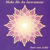 Make Me An Instrument