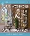 Something Fresh (Blandings)