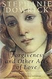 Forgiveness & other acts of love