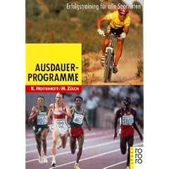 Ausdauerprogramme. Erfolgstraining f�r alle Sportarten.