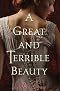 A Great and Terrible Beauty (Gemma Doyle, #1) by Libba Bray