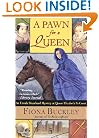 A Pawn for a Queen: An Ursula Blanchard Mystery at Queen Elizabeth I's Court