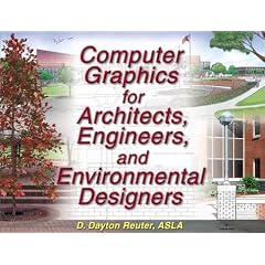 Computer Graphics for Architects, Engineers and Environmental Designers