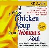 A Second Chicken Soup for the Woman's Soul (Chicken Soup for the Soul)